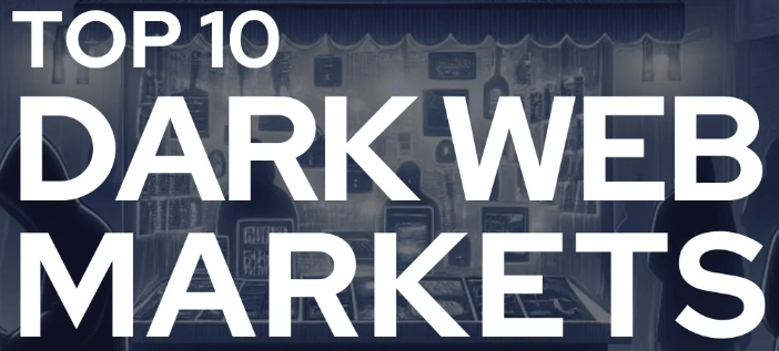 Top 10 Dark Web Markets